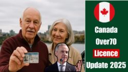 Canada Confirms Senior Driving Road Rule Start 31 October 2025 Over 70 – Update Requirements Address Checks and Digital Photo Uploads