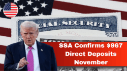 SSA Confirms $967 Direct Deposits Arriving November 2025 for All Beneficiaries – Full Payment Calendar and eligibility
