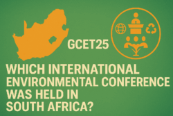 South Africa’s Global Green Stage: The International Environmental Conferences It Has Hosted