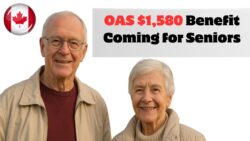 Low Income Seniors in Canada OAS 1,580 Dollars this October: Check Eligibility Criteria and Payment Schedule!